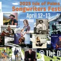 Poster featuring the Isle of Palms' local musicians set to play at this year’s 's Songwriters Fest, hosted by The Dinghy