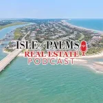 Isle of Palms REAL ESTATE Podcast thumbnail
